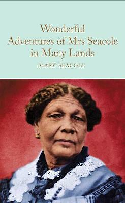 Wonderful Adventures of Mrs. Seacole in Many Lands by Mary Seacole ...