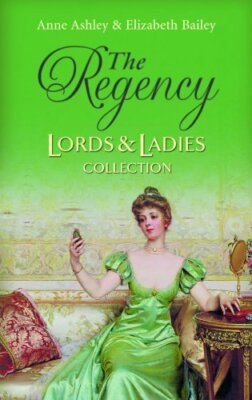 The Regency Lords and Ladies Collection by Bailey, Elizabeth Paperback Book The