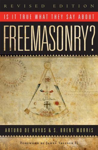 Is It True What They Say About Freemasonry?, Paperback by De Hoyos, Arturo; M...