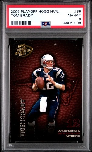 2003 PLAYOFF HOGG HEAVEN #86 TOM BRADY PSA 8