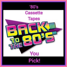 1980's Cassette Tapes. You Pick 
