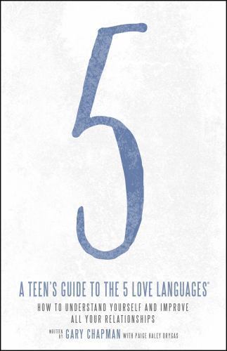 Teen's Guide to the 5 Love Languages: Ho- 9780802414359, Gary Chapman, paperback