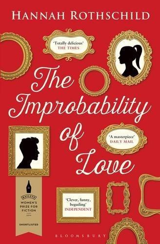 The Improbability of Love: SHORTLISTED FOR THE BAILEYS WOMEN'S ,.9781408862476