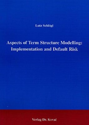Aspects of Term Structure Modelling: Implementation and Default Risk. (Finanzman