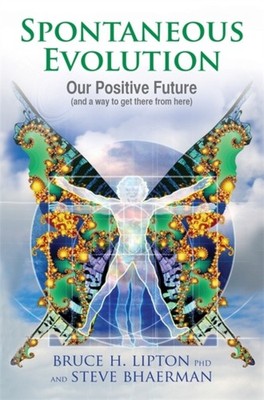 SPONTANEOUS EVOLUTION by Bruce H. Lipton Paperback Self Help Business