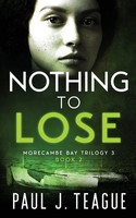Paul J Teague | Nothing To Lose | Taschenbuch | Englisch (2021)