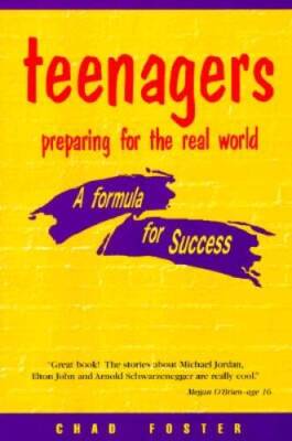 Teenagers Preparing for the Real World - Paperback By Foster, Chad - GOOD