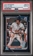 2024 Bowman Chrome Prospects Black Refractor /10 BCP74 Max Clark PSA 10 POP 3