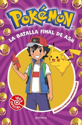 La batalla final de Ash: el combate definitivo / Ash's Quest: The Essential Guid