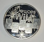 1 Troy Oz .999 Silver Round.  Very Fun Round With🎇 & "Deuces Wild " Casio Cards
