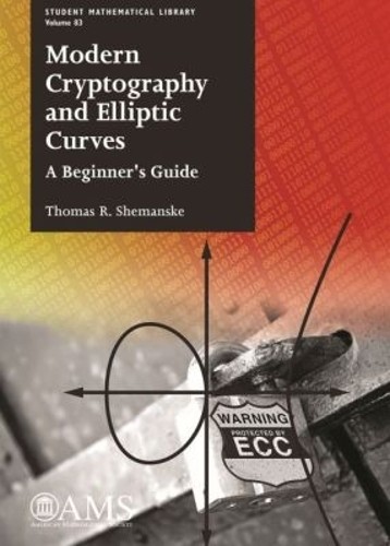 Modern Cryptography and Elliptic Curves by Thomas R. Shemanske - 9781470435820