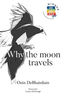 Why the moon travels Oein Debhairduin Taschenbuch Gebunden Englisch 2025