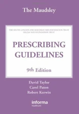 The Maudsley Prescribing Guidelines, Ninth Edition By David Tayl