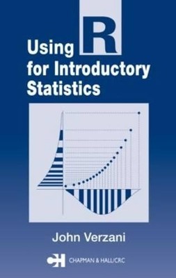Using R for Introductory Statistics (..., Verzani, John