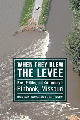 Lawrence - When They Blew the Levee  Race Politics and Community in  - E555z