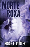 Brian L. Porter | Morte Roxa | Taschenbuch | Portugiesisch (2025) | Next Chapter