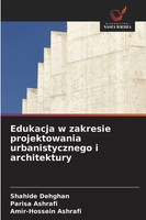 Shahide Dehghan (U. A.) | Edukacja W Zakresie Projektowania Urbanistycznego I...