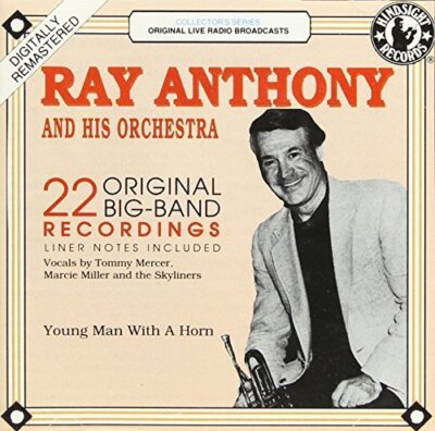 Ray Anthony 22 original big band recordings (1952-54/88)  [CD]