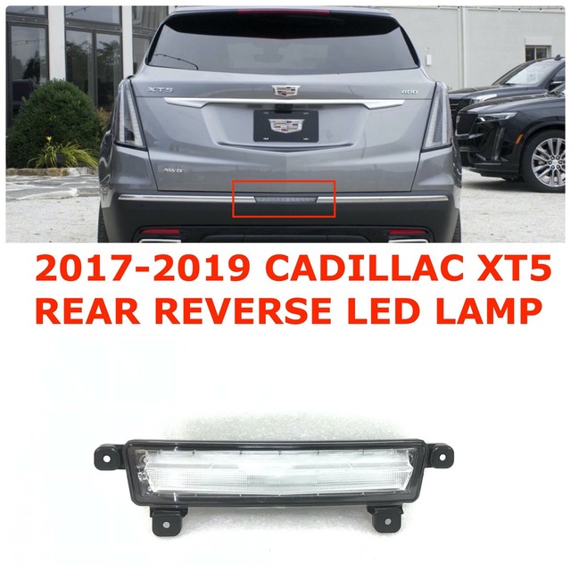 2017 2018 2019 Cadillac XT5 rear reverse back up LED lamp 84051217 eBay