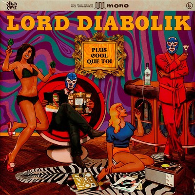 Lord Diabolik - Plus Cool Que Toi (Vinyl LP - 2023 - Original)