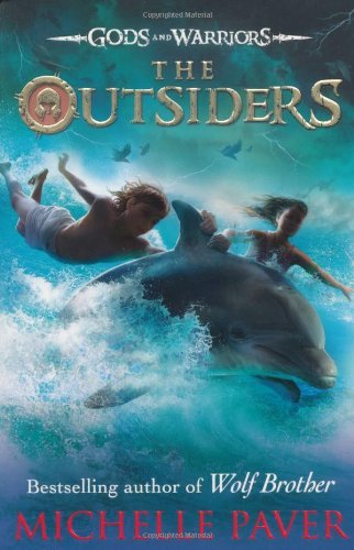 The Outsiders (Gods and Warriors Book 1) By Michelle Paver