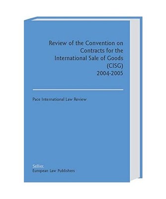 Review of the Convention on Contracts for the International Sale of Goods [CISG]