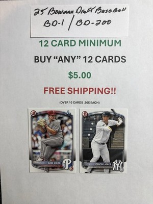 2025 Bowman Draft Paper, bd1-bd200, 12 card Minimum, U-pick  12/$5.00, Free Ship