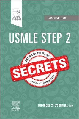 USMLE Step 2 Secrets by Theodore X. O'Connell PAPERBACK 9780323824330