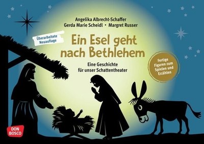 Ein Esel geht nach Bethlehem Eine Geschichte für unser Schattentheater. Ferti...