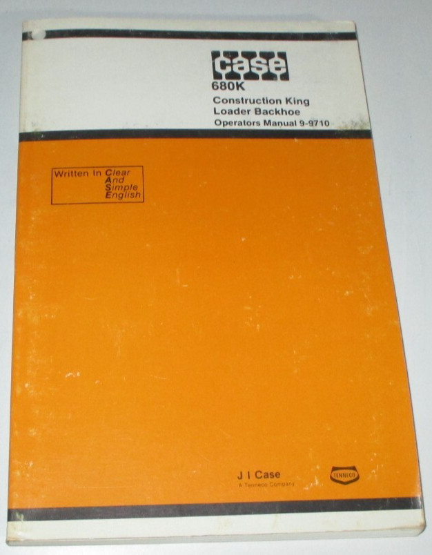 Case 680K Tractor Loader Backhoe Operators/Maintenance Manual 9-9710 ORIGINAL!