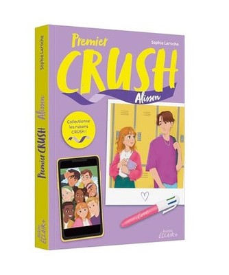 Premier Crush - Alisson: Tome 1, Alisson, Laroche, Sophie