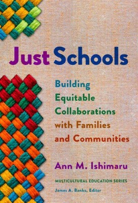 Just Schools: Building Equitable Collaborations with Families and Co - VERY GOOD