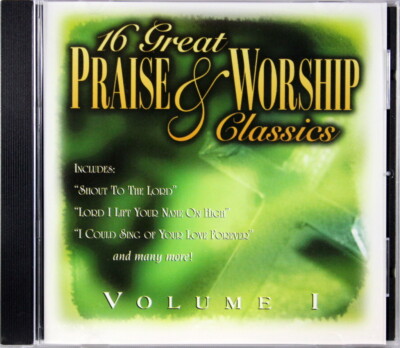 16 Great Praise & Worship Classics Vol 1 CD Contemporary Praise ...