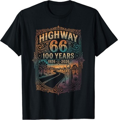 Highway 66 100 Years 1926 2026 Route Centennial T-Shirt