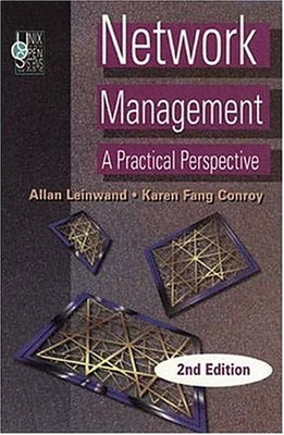 Network Management : A Practical Perspective Allan, Fang, Karen L