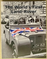 Pre-production Land Rover ?The World?s First Land~Rover? Book ? by John Smith.