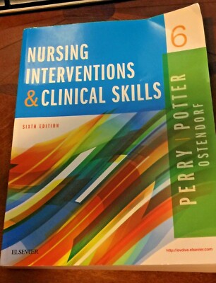 Nursing Interventions and Clinical Skills by Patricia A. Potter, Wendy Ostendorf