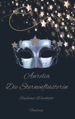 Stephanie Weichhold | Aurelia | Taschenbuch | Deutsch (2021) | 252 S.