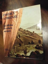 I MEDICI A FIRENZE UN'OFFICINA DI CULTURA EUROPEA SILVANA EDIT.  CVBRI