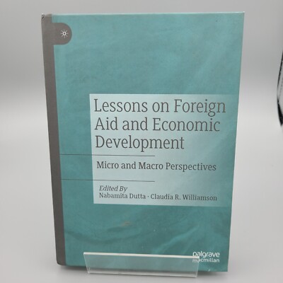 Lessons on Foreign Aid and Economic Development: Micro and Macro Perspectives by