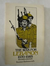 The War for Lebanon, 1970-1985 Revised Edition