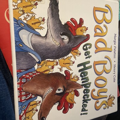 Bad Boys Get Henpecked! by Margie Palatini (2009, Hardcover)