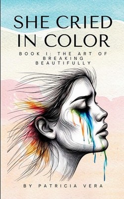 She Cried in Color (Edition1st) by Patricia Vera Paperback Book