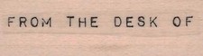 From The Desk Of 3/4 x 2" Rubber Stamp, Mixed Media, Word/Phrase Stamp