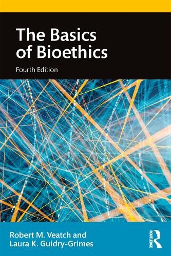 The Basics of Bioethics by Laura K. Guidry-Grimes - 9781138580084