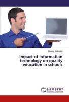 Impact Of Information Technology On Quality Education In Schools Dheeraj Mehrotr