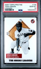 Josh Gibson 2005 Topps Pristine PSA 10 #134 Legends /999 Gem Mint HOF