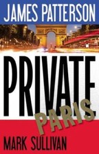 Private Paris - Hardcover By Patterson, James - ACCEPTABLE