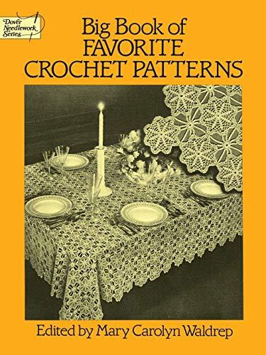 Big Book of Favorite Crochet Patterns (Dover Crafts: Crochet) by Waldrep