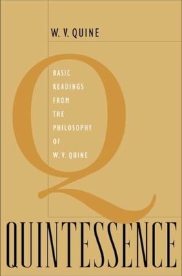 Quintessence: Basic Readings from the Philosophy of W. Buch The Belknap Press